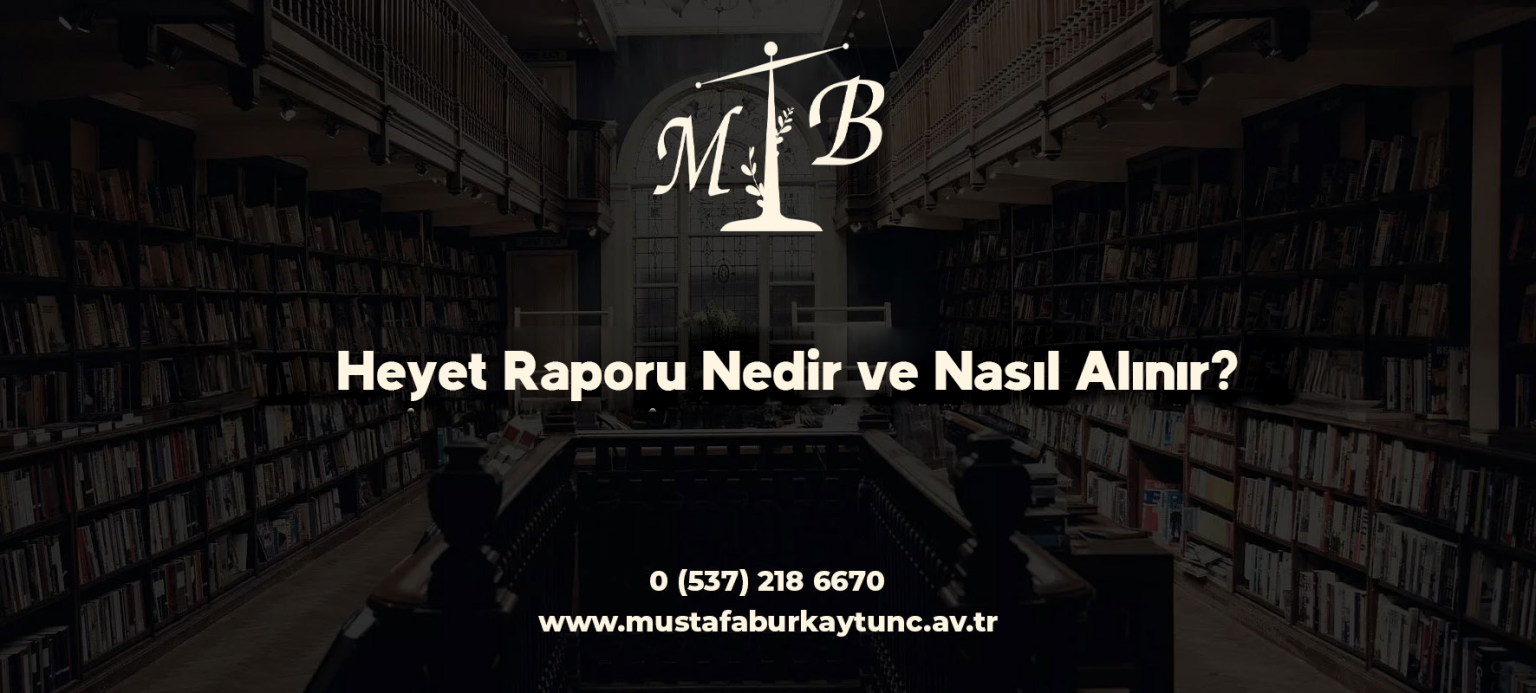 Heyet Raporu Nedir ve Nasıl Alınır? Süreci Kolaylaştıracak İpuçları