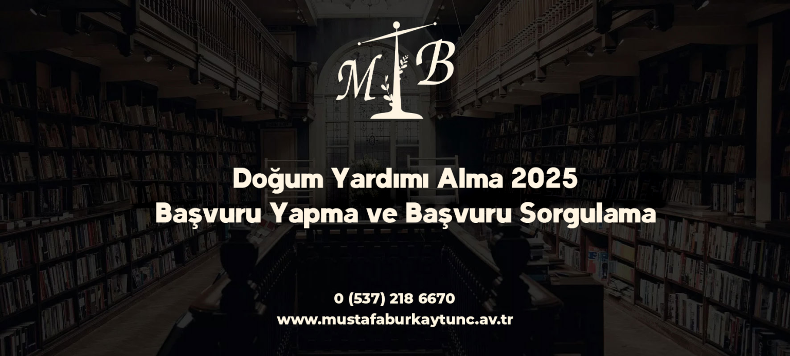 Doğum Yardımı Alma 2025 Başvuru Yapma ve Başvuru Sorgulama